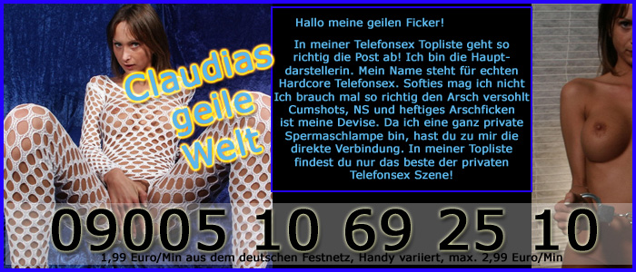 1 Privater Telefonsex mit dem Hardcore Luder Claudia